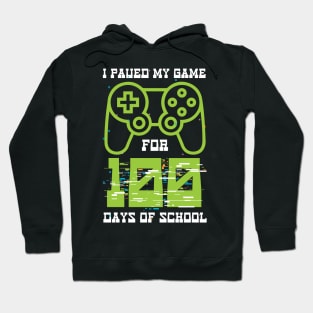 I Paused My Game for 100 Days of School Video Gamer Hoodie